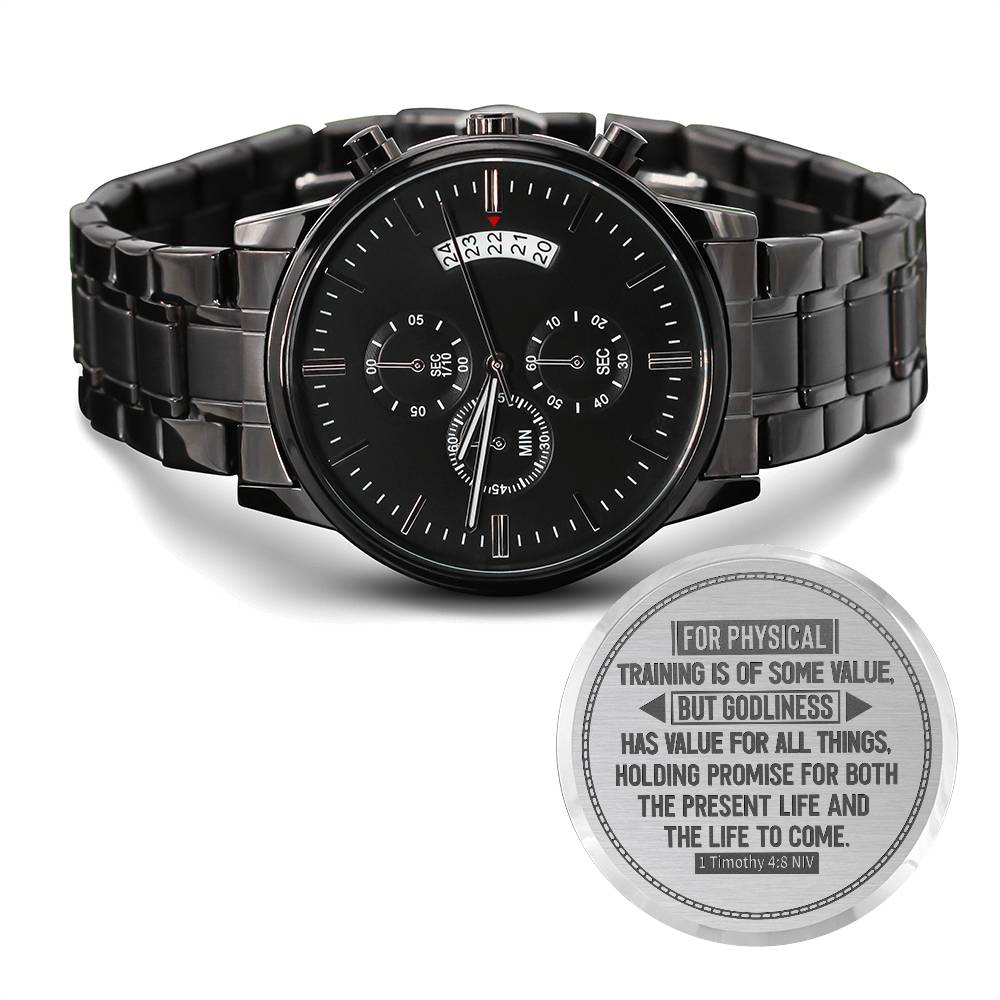 Men's Watch, Godliness Has Value for All Things, 1 Timothy 4:8.