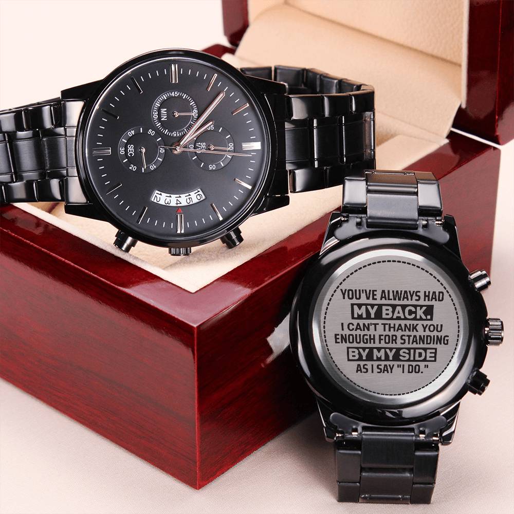 Groomsman, You've Always Had My Back, Men's Watch.