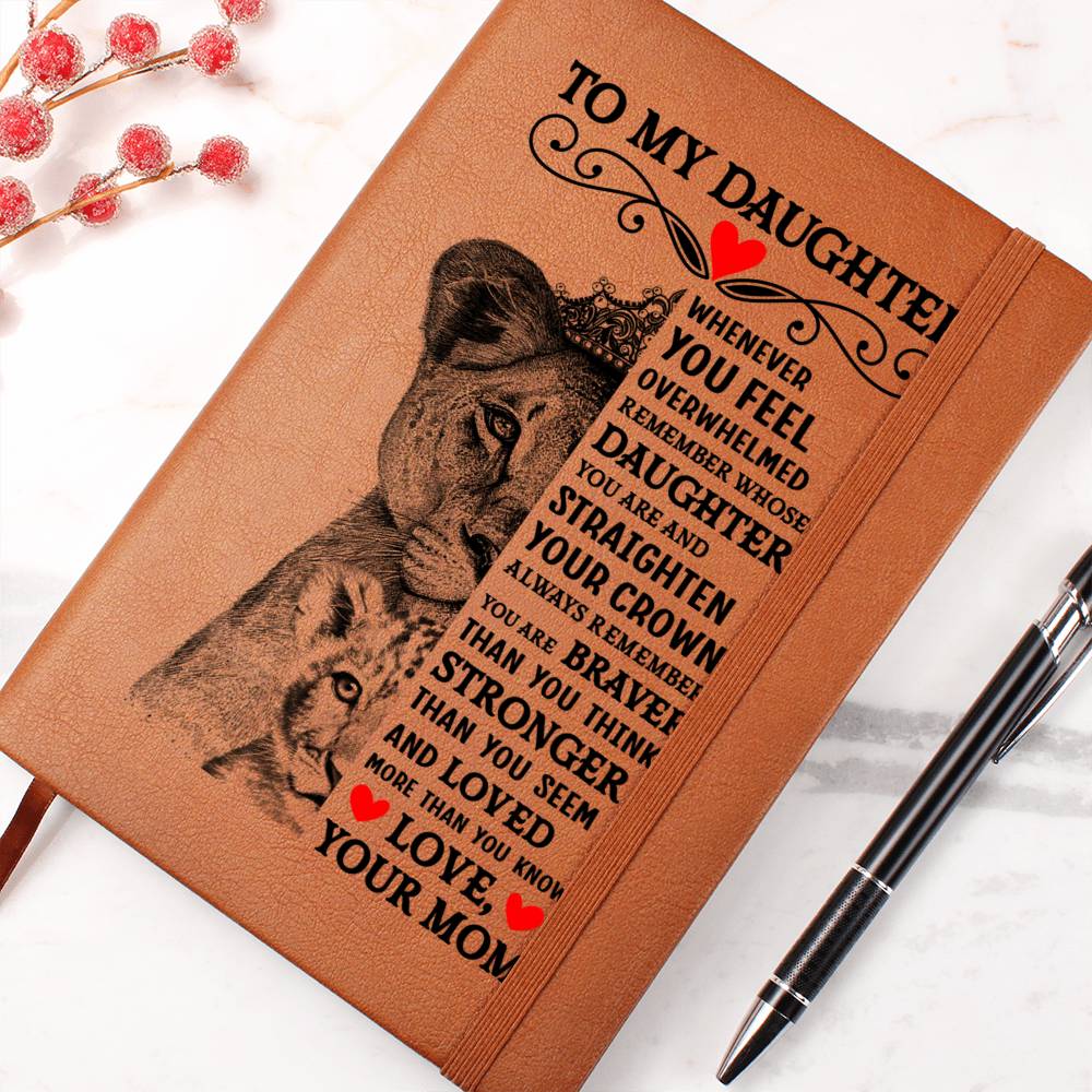 TO MY DAUGHTER LION CROWN JOURNAL.