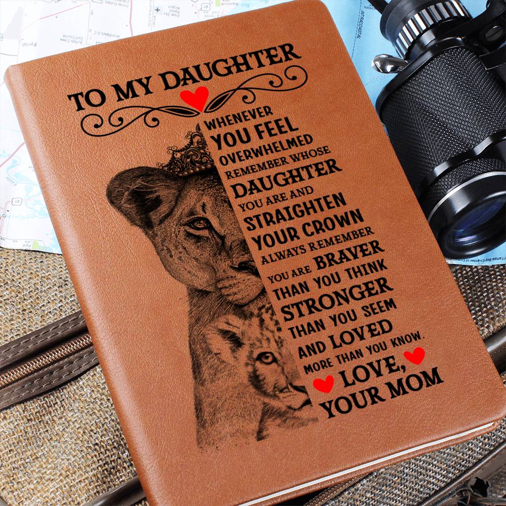 TO MY DAUGHTER LION CROWN JOURNAL.