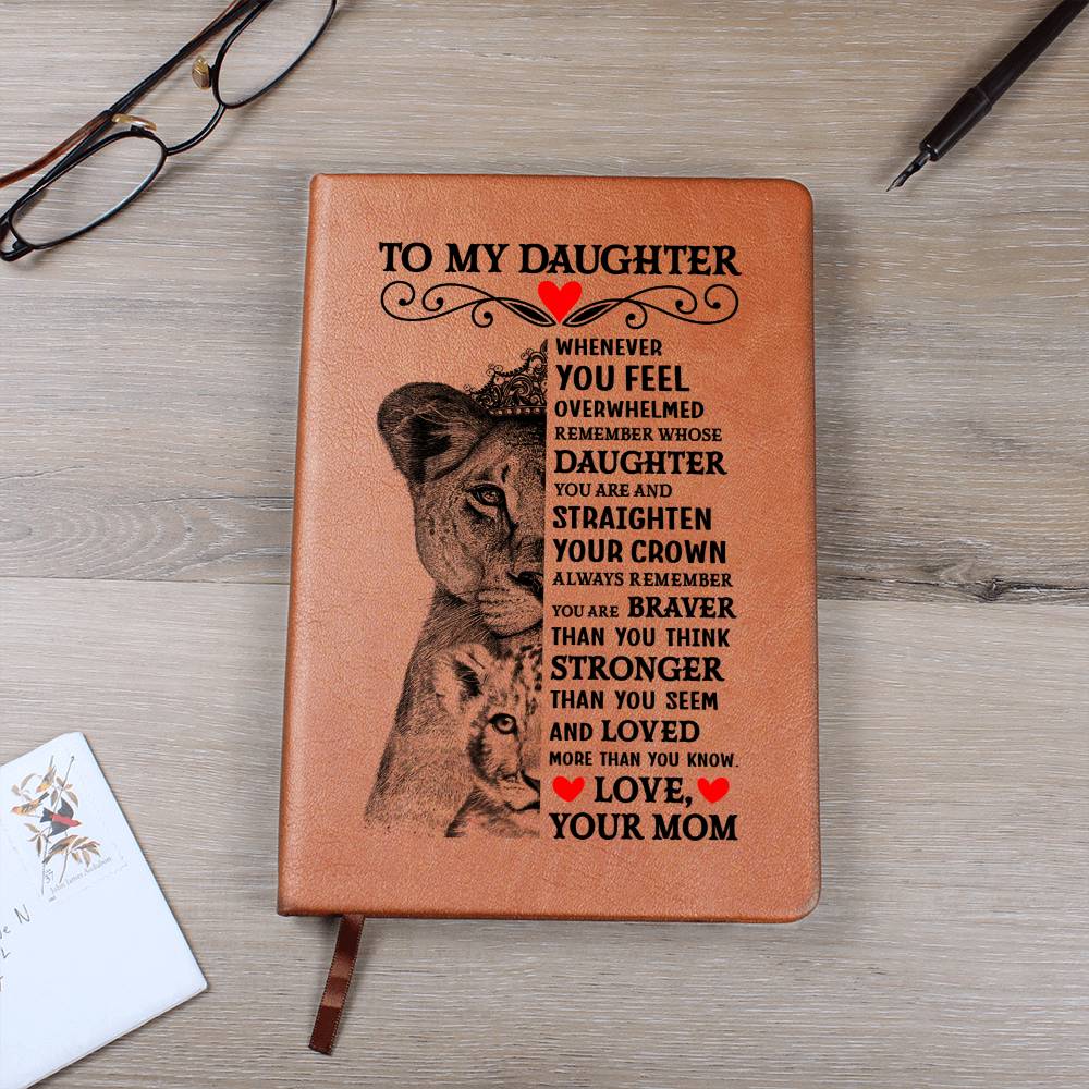 TO MY DAUGHTER LION CROWN JOURNAL.