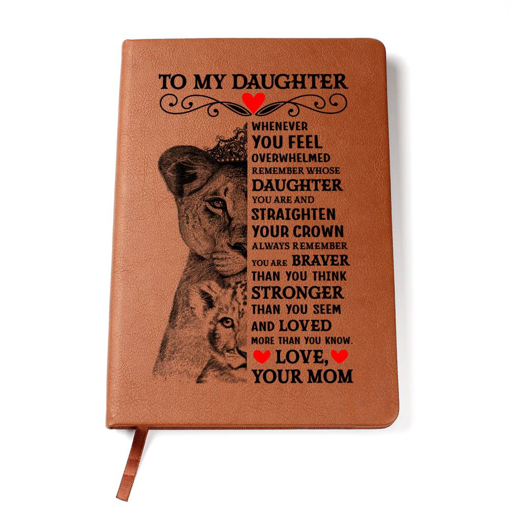 TO MY DAUGHTER LION CROWN JOURNAL.