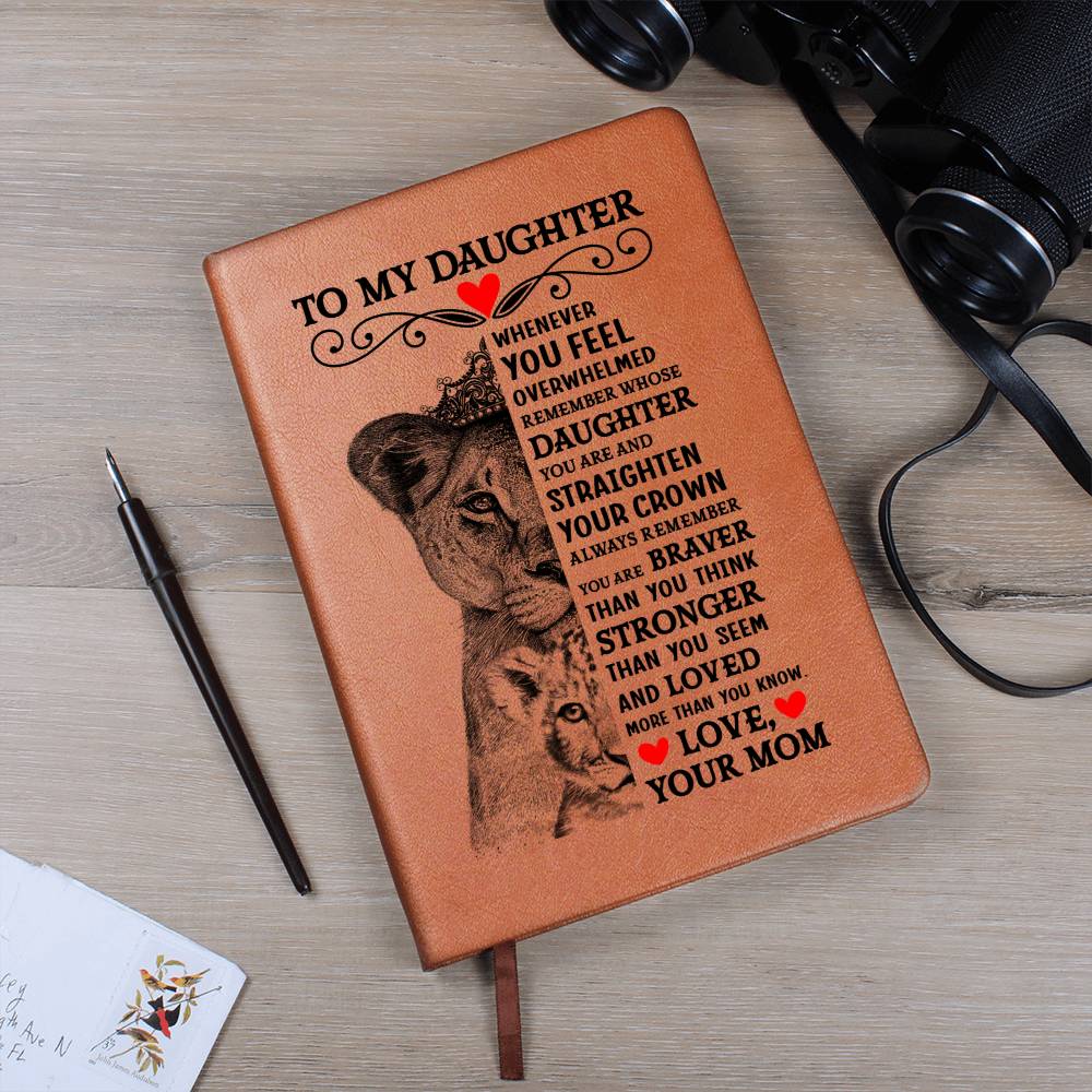 TO MY DAUGHTER LION CROWN JOURNAL.