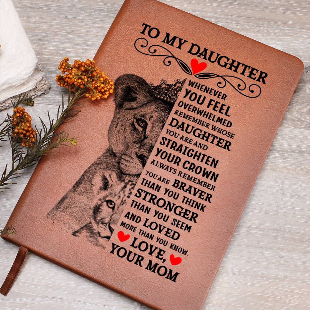 TO MY DAUGHTER LION CROWN JOURNAL.
