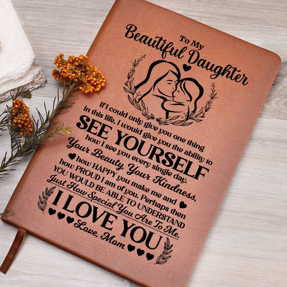 TO MY BEAUTIFUL DAUGHTER JOURNAL.