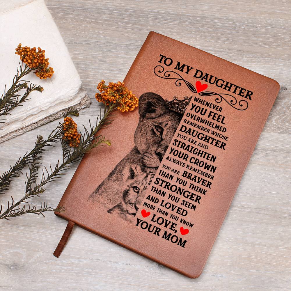 TO MY DAUGHTER LION CROWN JOURNAL.