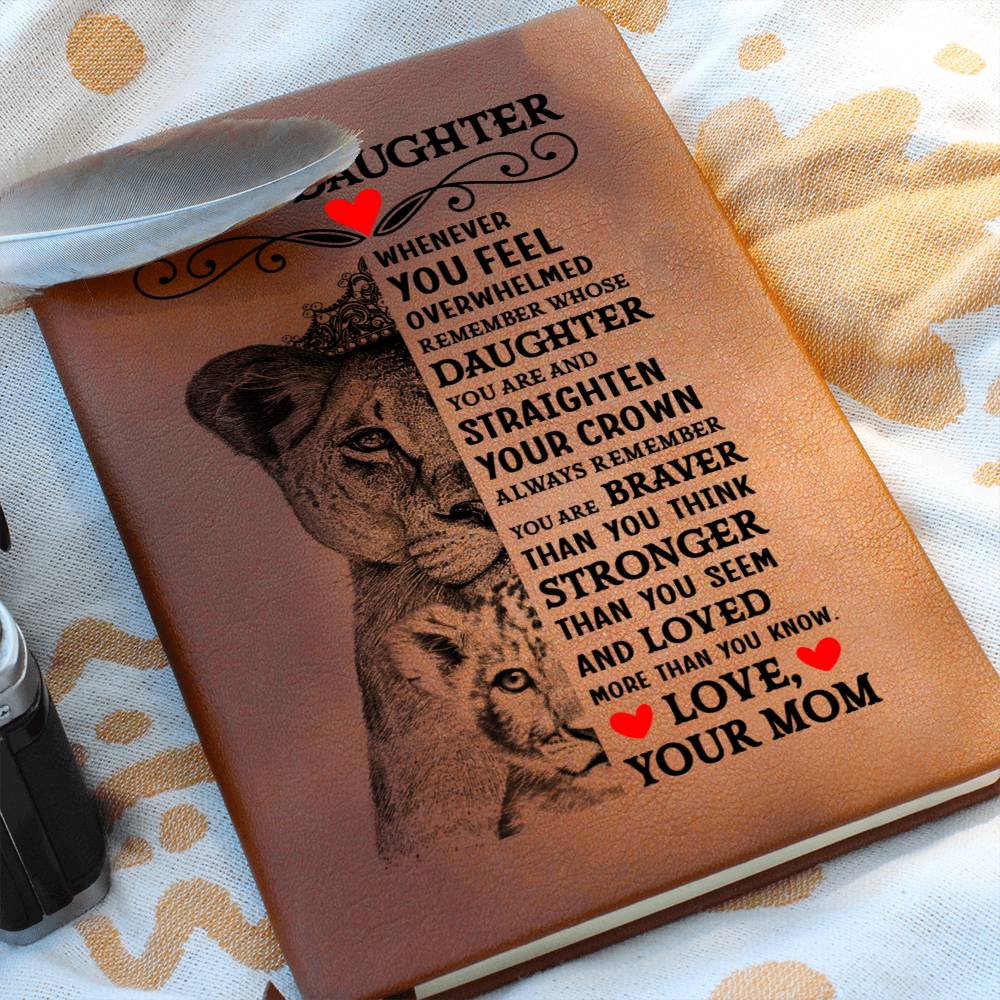 TO MY DAUGHTER LION CROWN JOURNAL.
