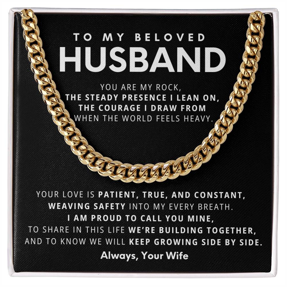 To My Beloved Husband, You are my rock,  the steady presence I lean on.