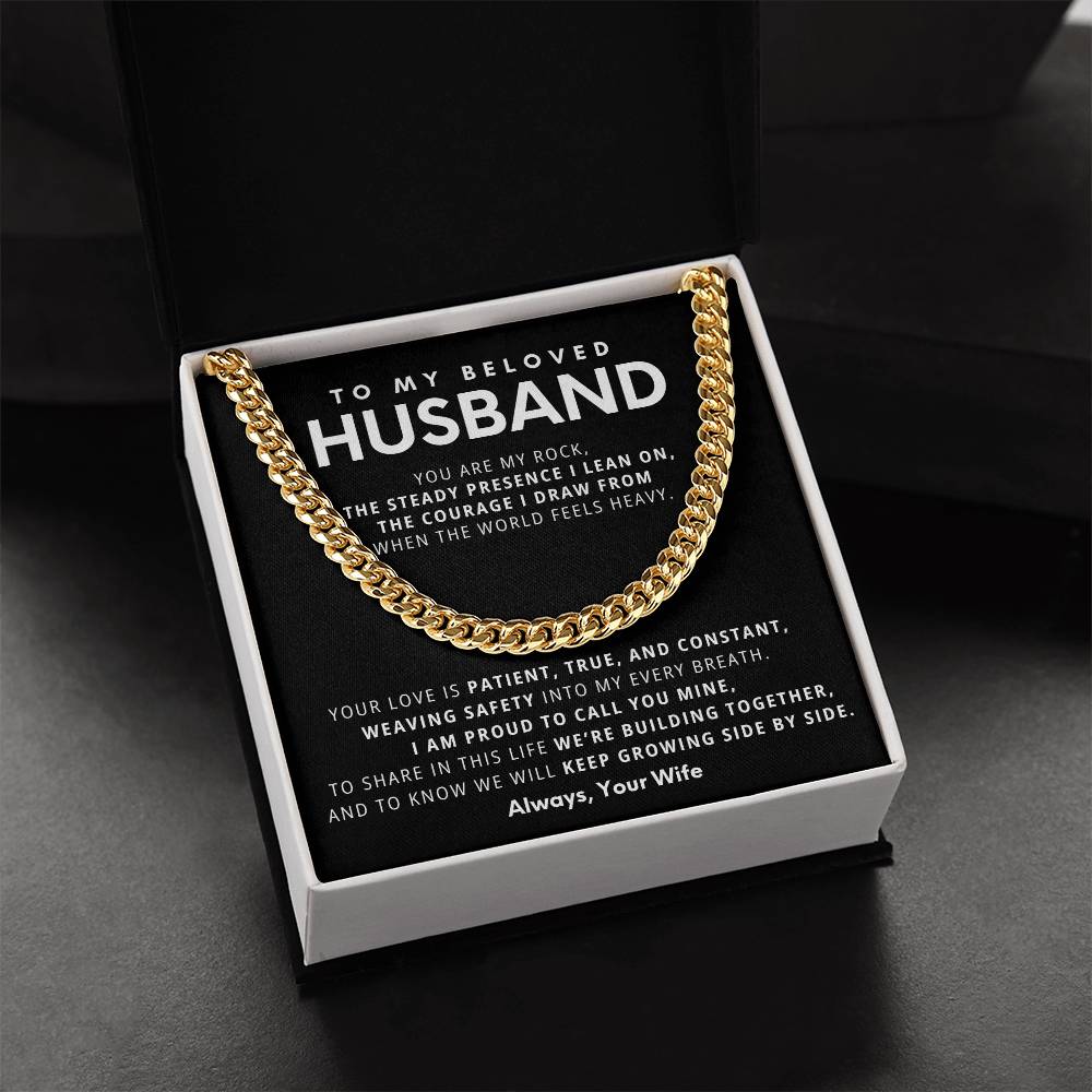 To My Beloved Husband, You are my rock,  the steady presence I lean on.