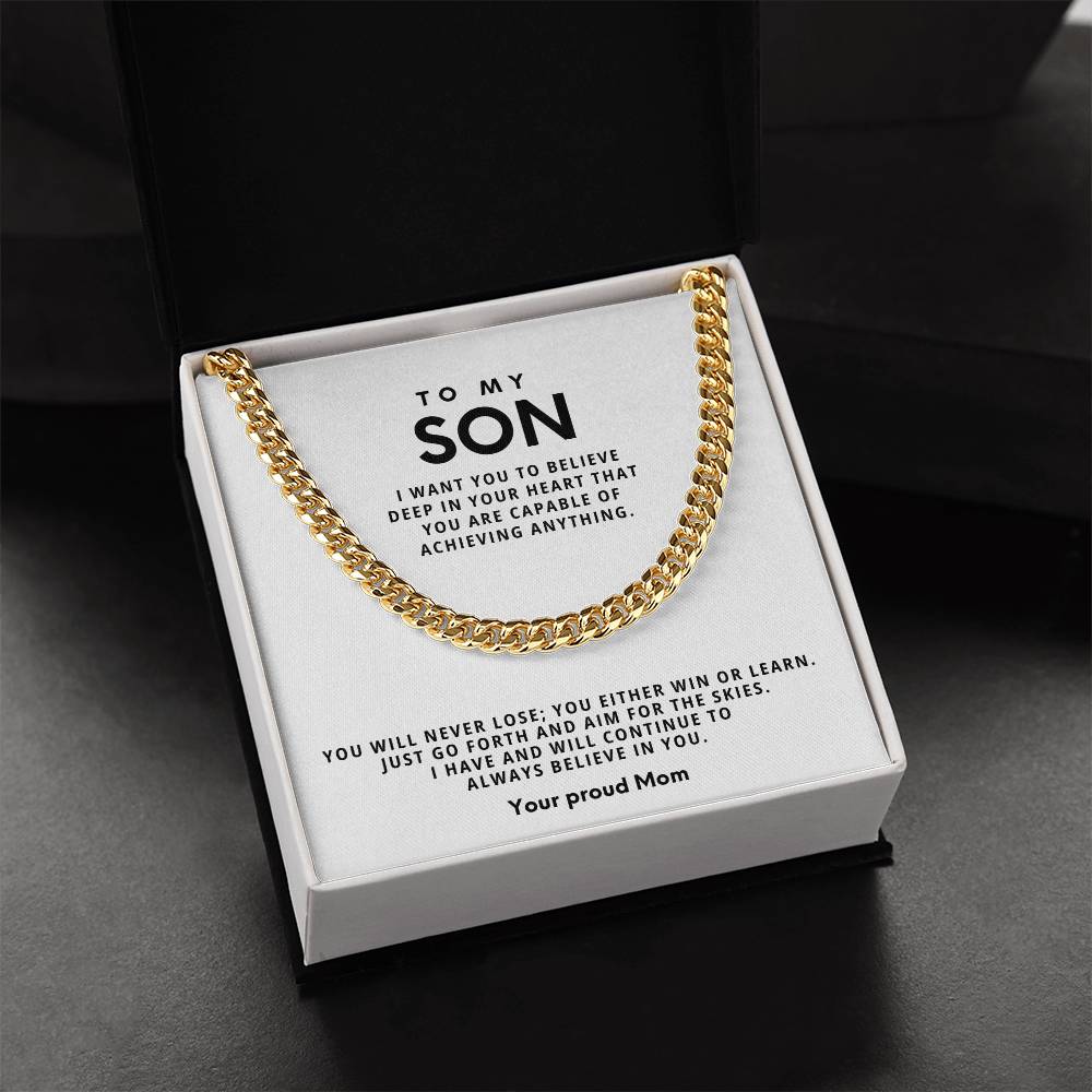 To my Son, You will never lose; you either win or learn.