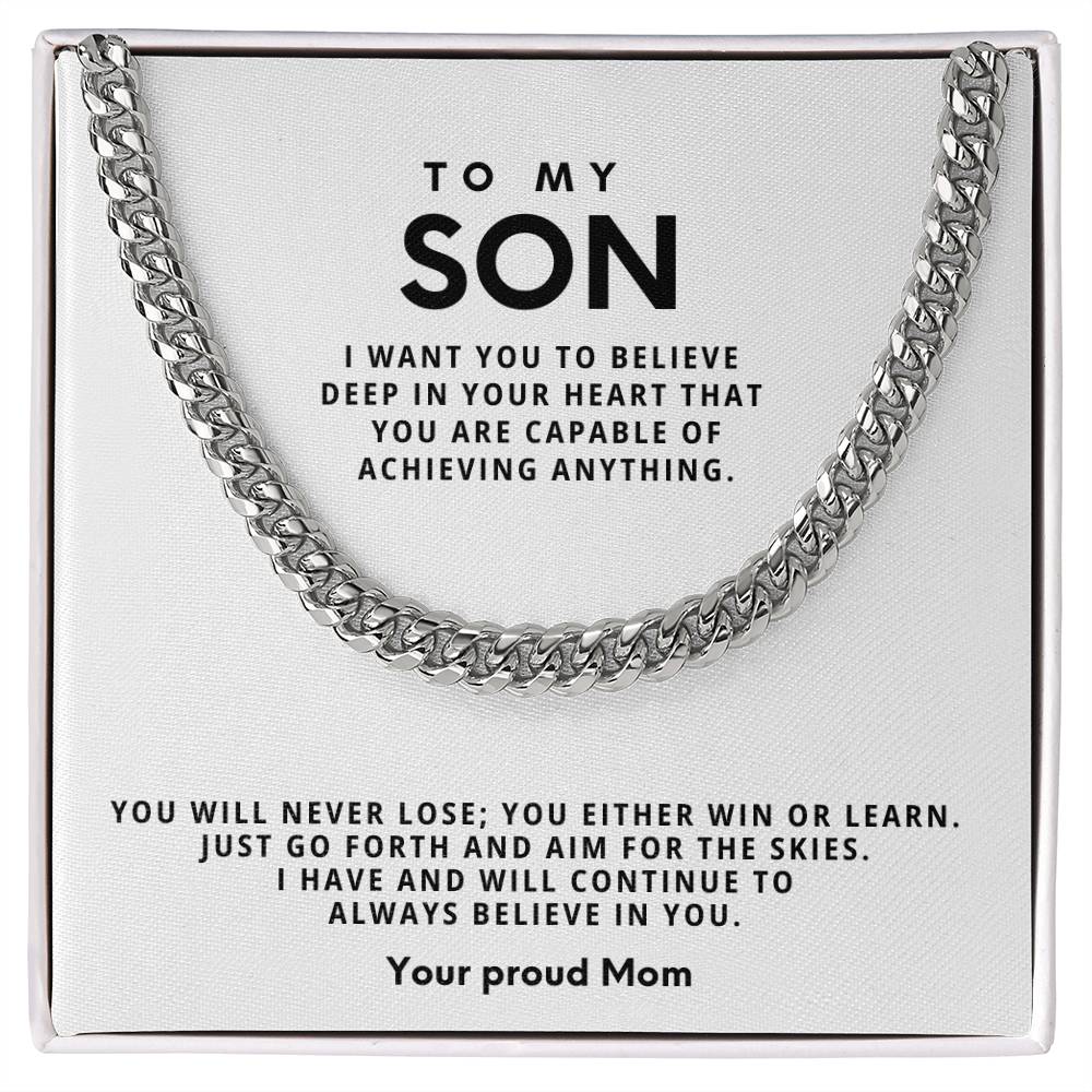 To my Son, You will never lose; you either win or learn.