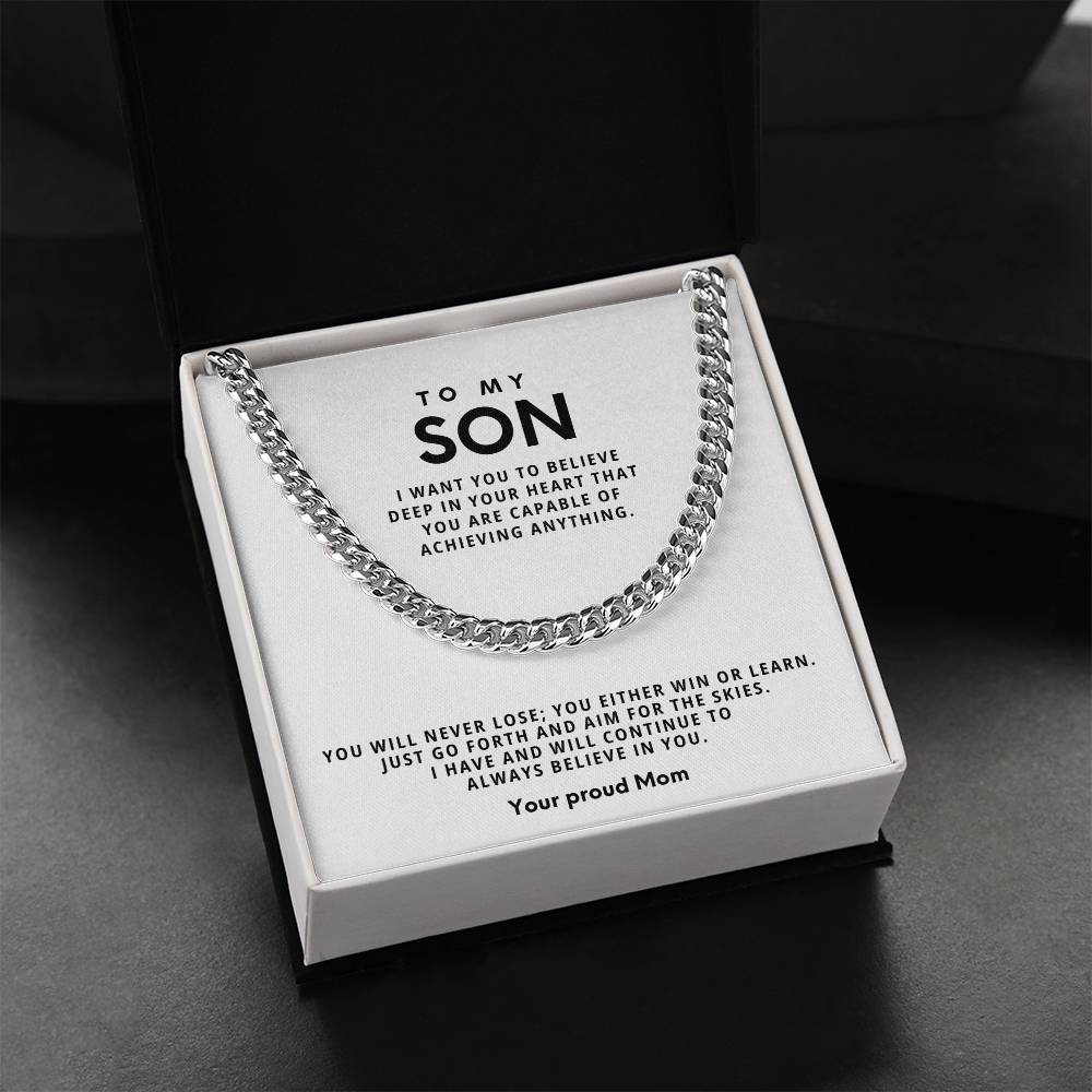 To my Son, You will never lose; you either win or learn.