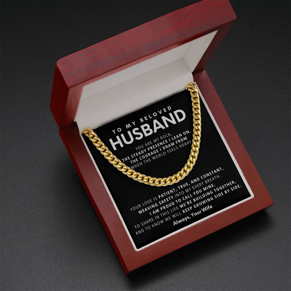 To My Beloved Husband, You are my rock,  the steady presence I lean on.
