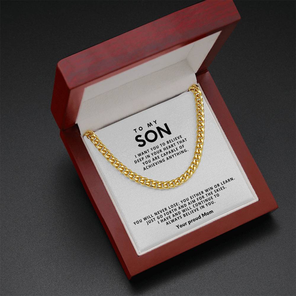 To my Son, You will never lose; you either win or learn.