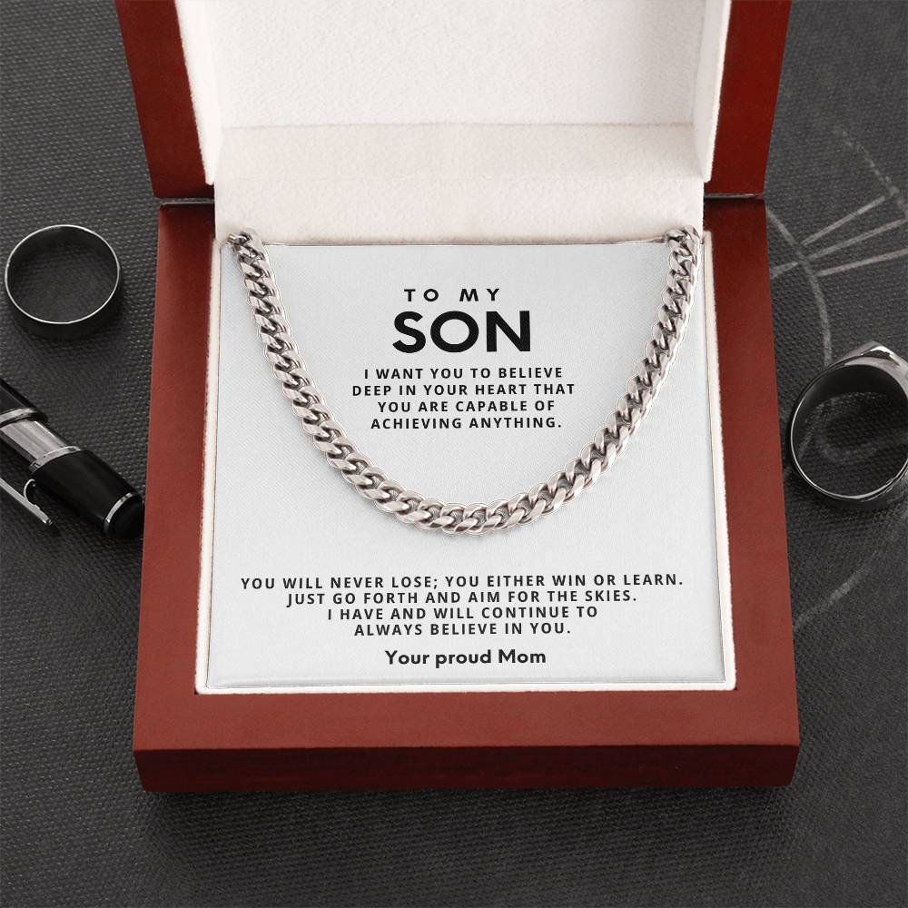 To my Son, You will never lose; you either win or learn.