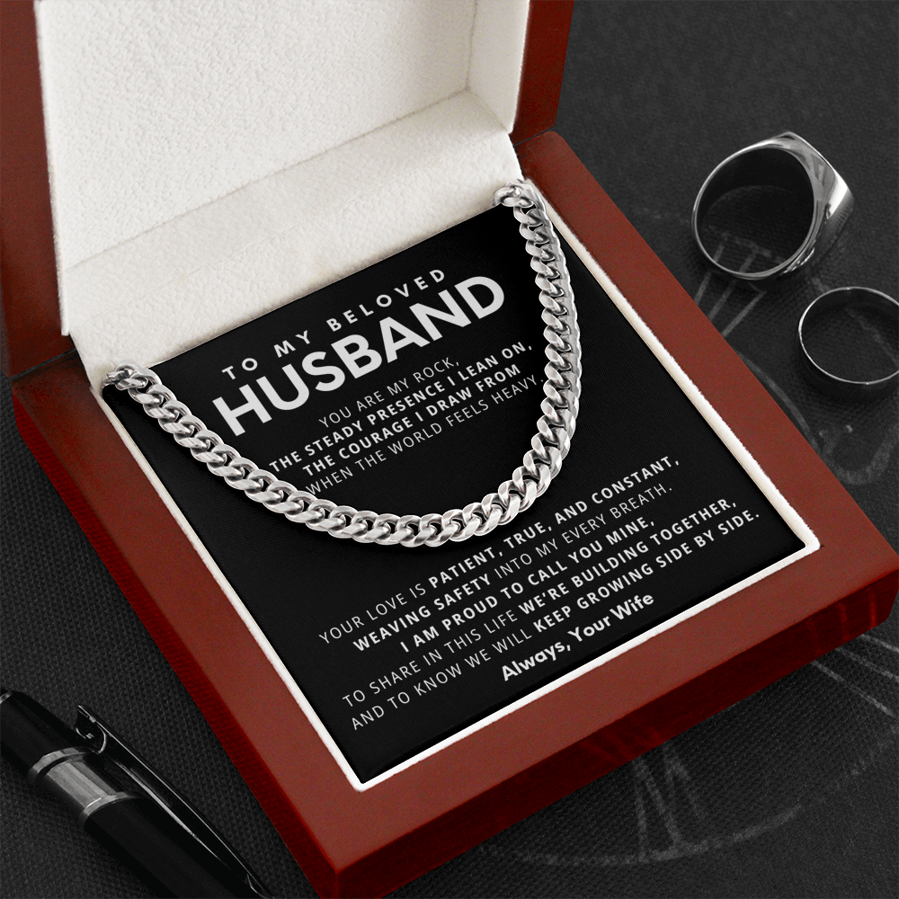 To My Beloved Husband, You are my rock,  the steady presence I lean on.