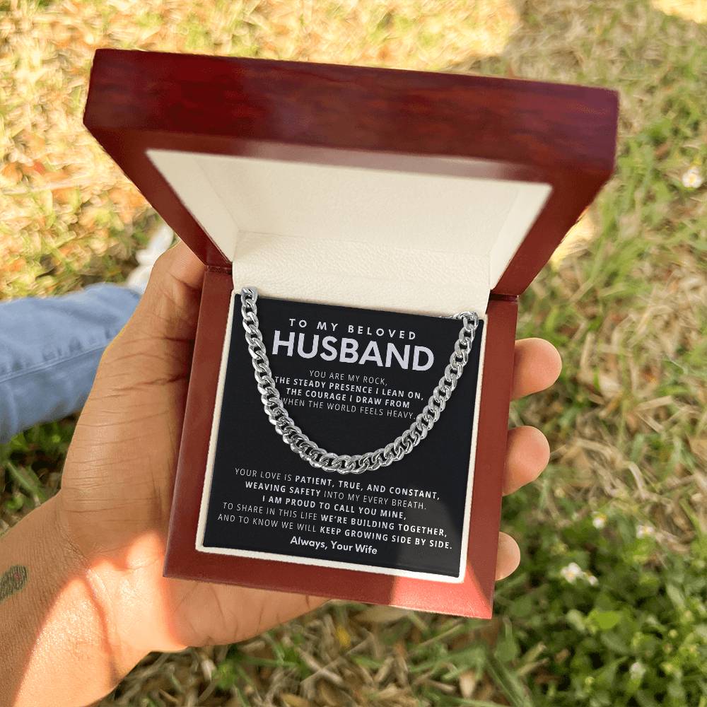 To My Beloved Husband, You are my rock,  the steady presence I lean on.