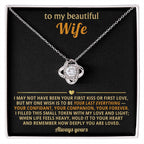 To my beautiful Wife,  I filled this small token with my love and light.