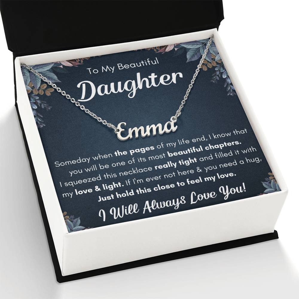 TO MY DAUGHTER CHAPTERS SQUEEZED NAME NECKLACE GIFT SET.