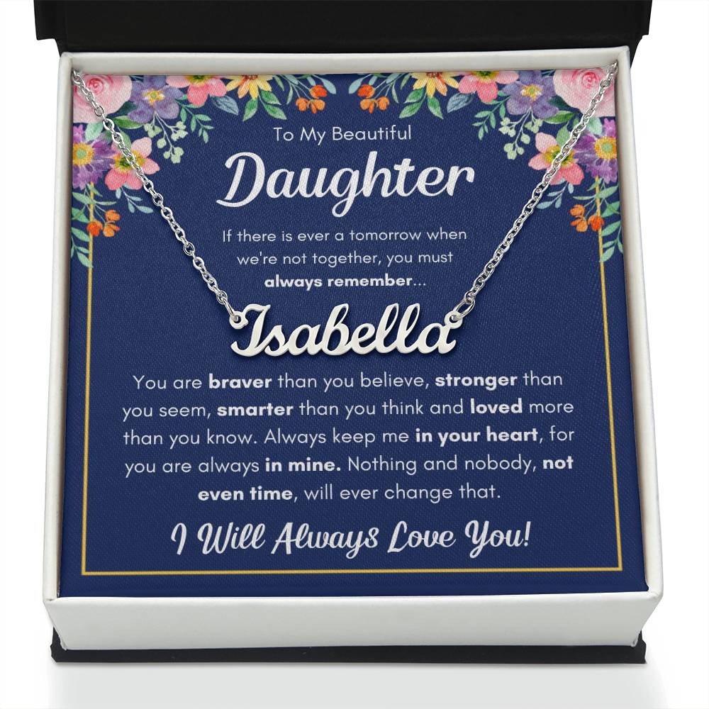 TO MY DAUGHTER BRAVER NAME NECKLACE GIFT SET.