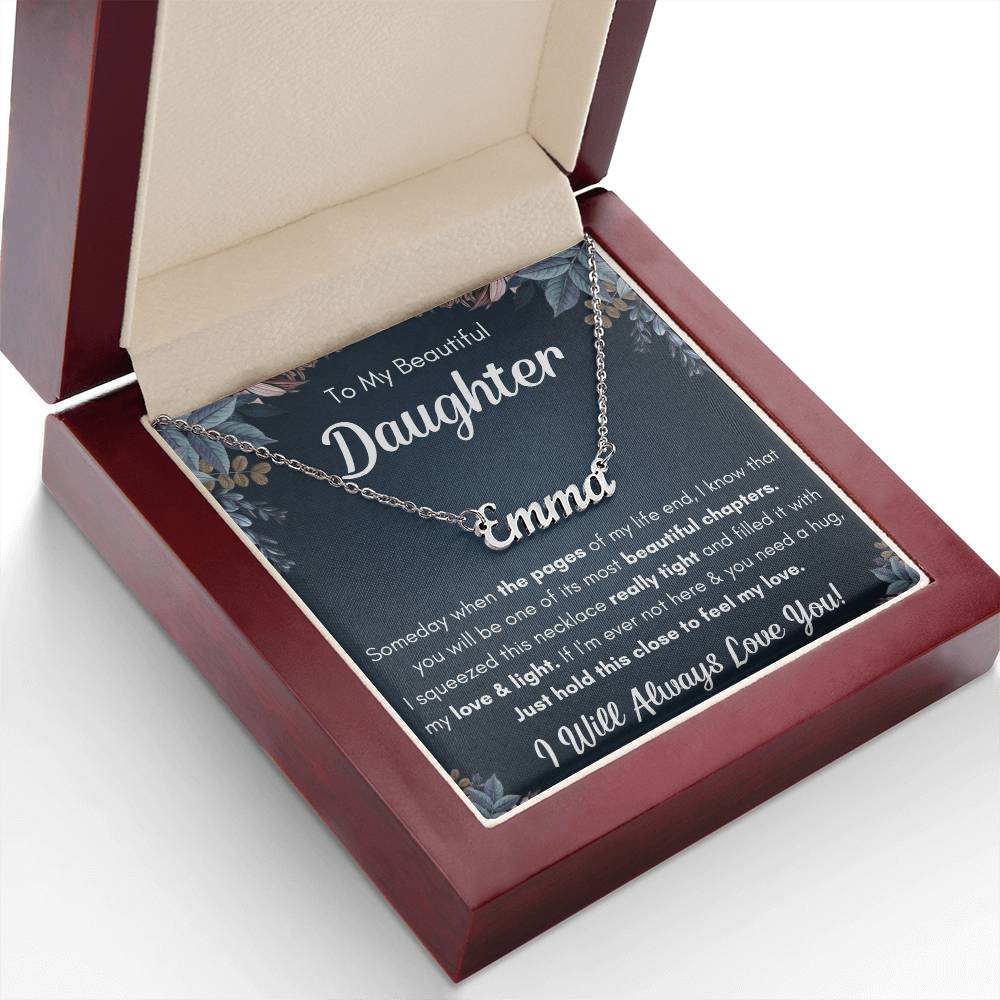 TO MY DAUGHTER CHAPTERS SQUEEZED NAME NECKLACE GIFT SET.
