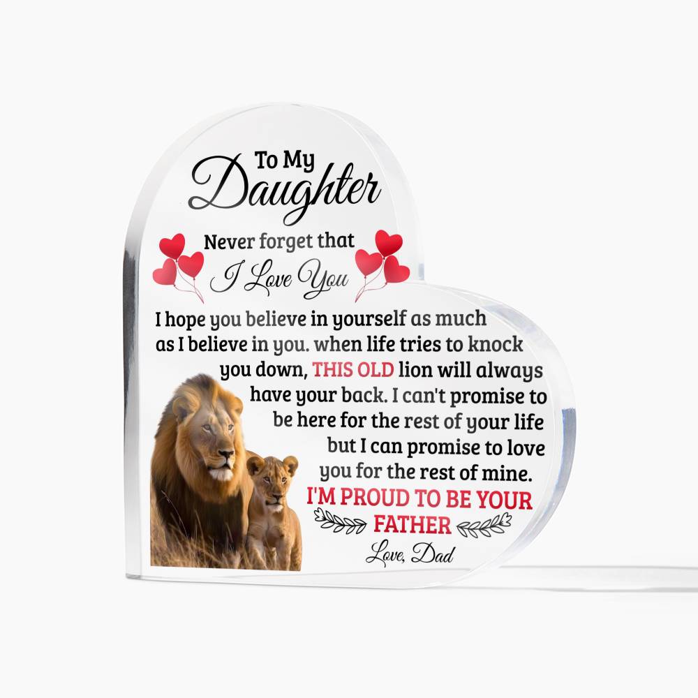 TO MY DAUGHTER OLD LION HEART ACRYLIC PLAQUE.