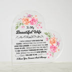 TO MY BEAUTIFUL WIFE ACRYLIC HEART PLAQUE.