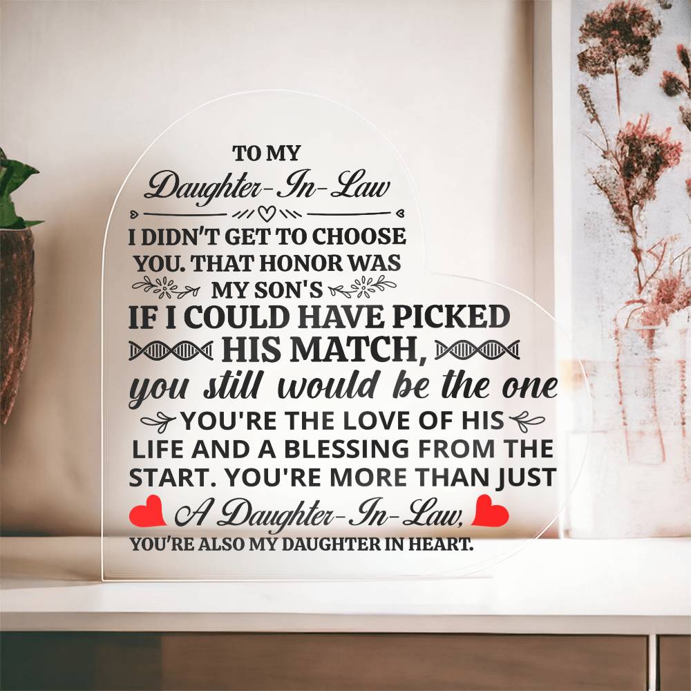 TO MY DAUGHTER IN LAW HONOR HEART ACRYLIC PLAQUE.