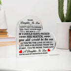 TO MY DAUGHTER IN LAW HONOR HEART ACRYLIC PLAQUE.