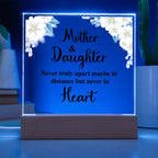 TO MY DAUGHTER DISTANCE SQUARE ACRYLIC PLAQUE.