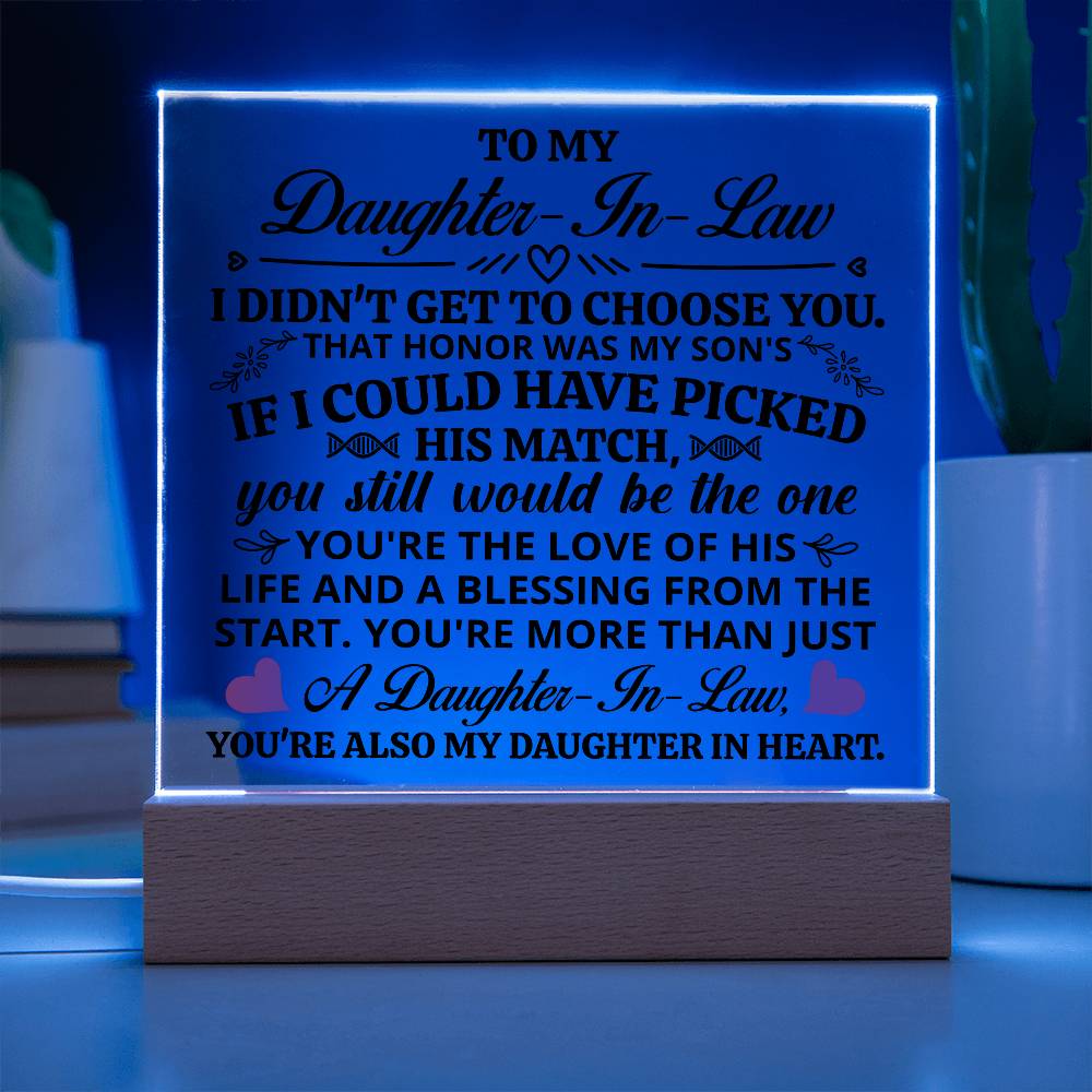 TO MY DAUGHTER IN LAW HONOR SQUARE ACRYLIC.