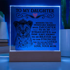 TO MY DAUGHTER LION CROWN ACRYLIC SQUARE PLAQUE.