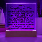 TO MY DAUGHTER IN LAW HONOR SQUARE ACRYLIC.