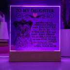 TO MY DAUGHTER LION CROWN ACRYLIC SQUARE PLAQUE.