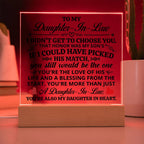 TO MY DAUGHTER IN LAW HONOR SQUARE ACRYLIC.