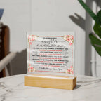 TO MY BEAUTIFUL DAUGHTER SQUARE ACRYLIC PLAQUE.