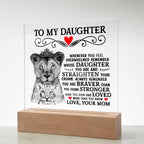TO MY DAUGHTER LION CROWN ACRYLIC SQUARE PLAQUE.