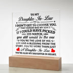 TO MY DAUGHTER IN LAW HONOR SQUARE ACRYLIC.