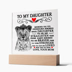 TO MY DAUGHTER LION CROWN ACRYLIC SQUARE PLAQUE.