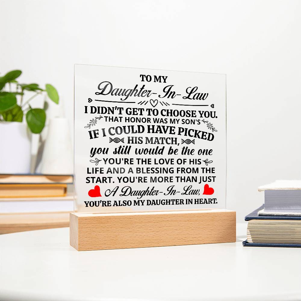 TO MY DAUGHTER IN LAW HONOR SQUARE ACRYLIC.