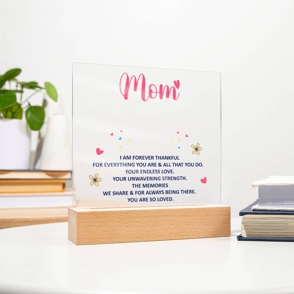 Keepsake Acrylic Bundle - mom - I am forever thankful.