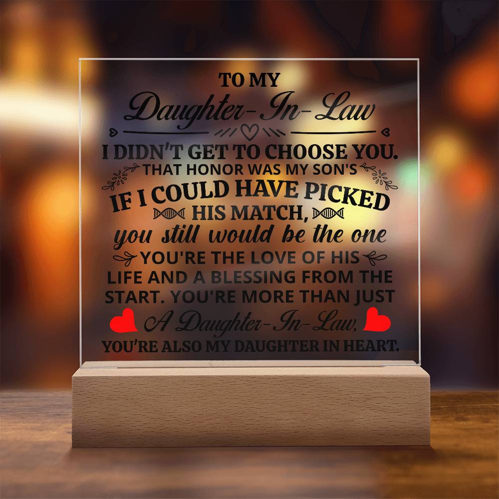 TO MY DAUGHTER IN LAW HONOR SQUARE ACRYLIC.