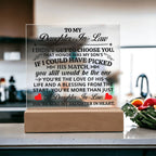 TO MY DAUGHTER IN LAW HONOR SQUARE ACRYLIC.