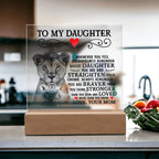 TO MY DAUGHTER LION CROWN ACRYLIC SQUARE PLAQUE.