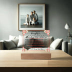TO MY BEAUTIFUL DAUGHTER SQUARE ACRYLIC PLAQUE.